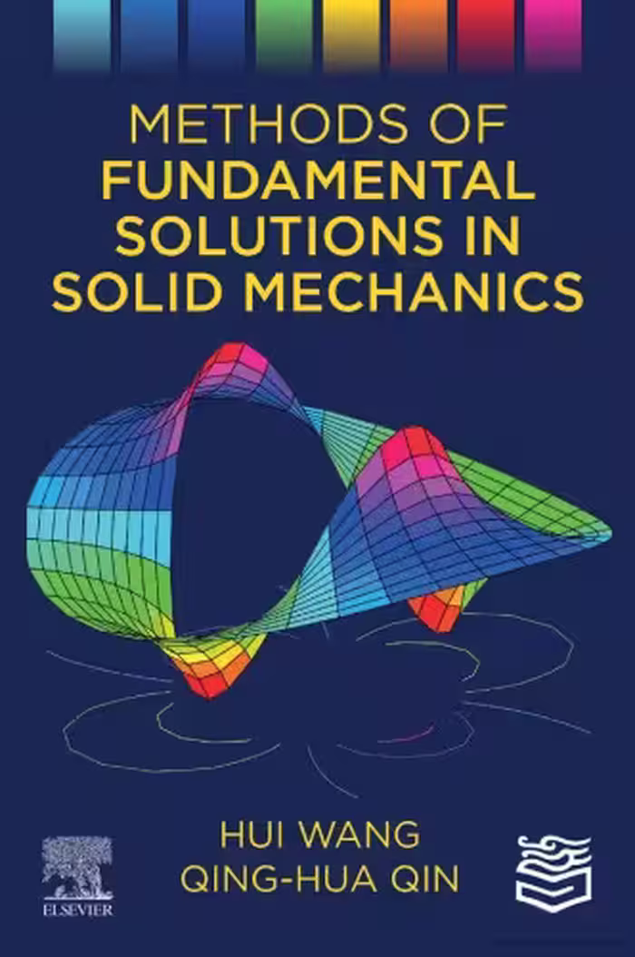 خرید و دانلود نسخه کامل کتاب Methods of Fundamental Solutions in Solid Mechanics
