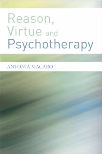 خرید و دانلود نسخه کامل کتاب Reason, Virtue and Psychotherapy