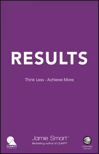 خرید و دانلود نسخه کامل کتاب Results: Think Less. Achieve More
