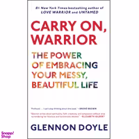 کتاب Carry On, Warrior: The Power of Embracing Your Messy, Beautiful Life اثر Glennon Doyle انتشارات nan