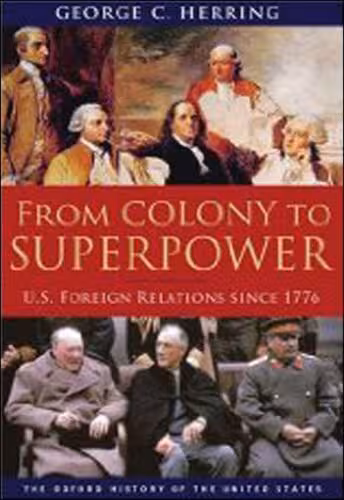 خرید و دانلود نسخه کامل کتاب From Colony to Superpower: U.S. Foreign Relations Since 1776