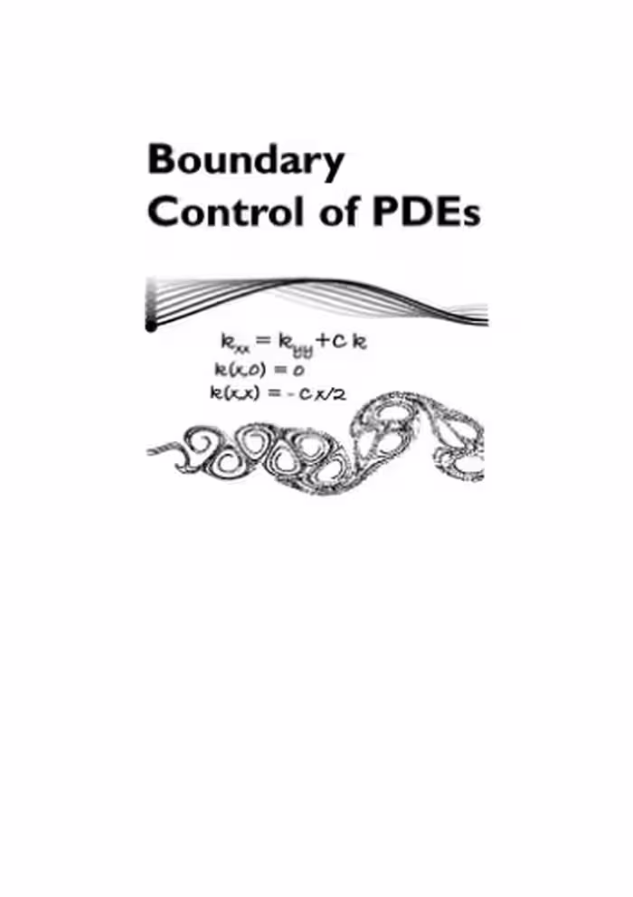 خرید و دانلود نسخه کامل کتاب Boundary Control of Pdes: A Course on Backstepping Designs (Advances in Design and Control)