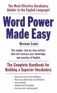 Word Power Made Easy The Complete Handbook for Building a Superior Vocabulary