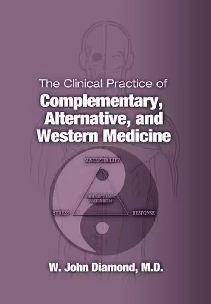 خرید و دانلود نسخه کامل کتاب The Clinical Practice of Complementary, Alternative, and Western Medicine