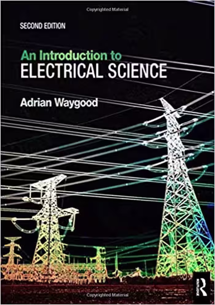 󾕇 دانلود کتاب An Introduction To Electrical Science, 2nd ed, 2019 - دانلود کتاب های دانشگاهی