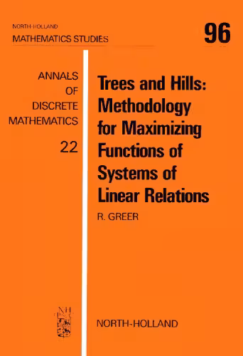 خرید و دانلود نسخه کامل کتاب Trees and Hills: Methodology for Maximizing Functions of Systems of Linear Relations