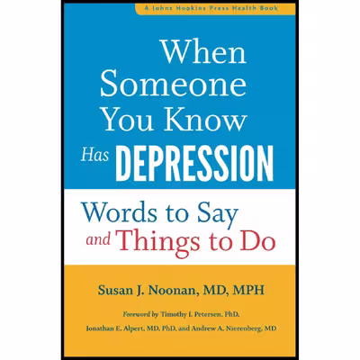 کتاب When Someone You Know Has Depression اثر جمعی از نویسندگان انتشارات تازه ها