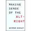 کتاب Making Sense of the Alt-Right اثر George Hawley انتشارات Columbia University Press