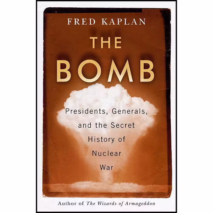 کتاب The Bomb اثر Fred M. Kaplan انتشارات Simon &amp; Schuster