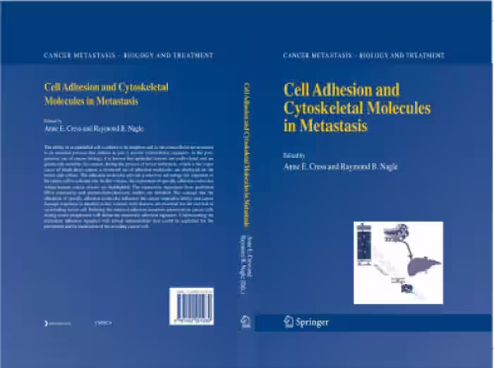 خرید و دانلود نسخه کامل کتاب Cress Cell Adhesion and Cytoskeletal Molecules in Metastasis