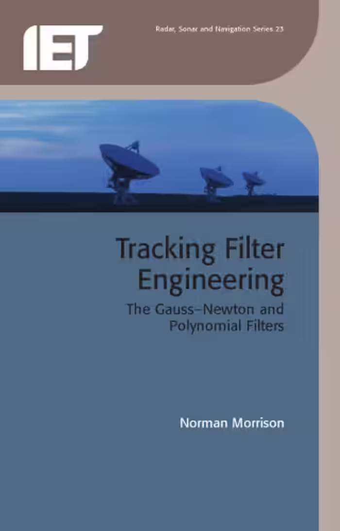 خرید و دانلود نسخه کامل کتاب Tracking Filter Engineering: The Gauss-Newton and Polynomial Filters
