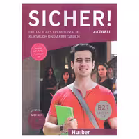 کتاب Sicher Aktuell B2.1 اثر جمعی از نویسندگان انتشارات هوبر