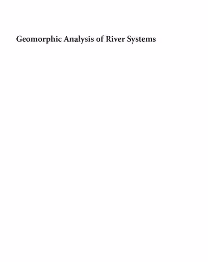 خرید و دانلود نسخه کامل کتاب Geomorphic Analysis of River Systems: An Approach to Reading the Landscape
