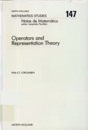 خرید و دانلود نسخه کامل کتاب Operators and representation theory: canonical models for algebras of operators arising in quantum mechanics