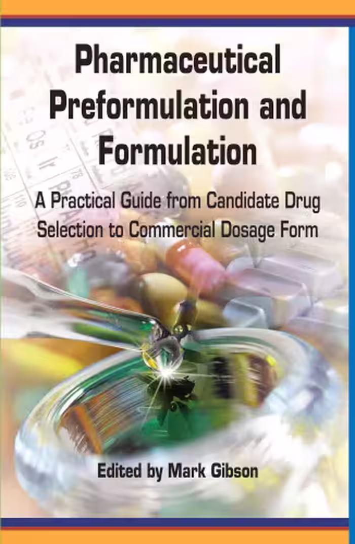 خرید و دانلود نسخه کامل کتاب Pharmaceutical Preformulation and Formulation: A Practical Guide from Candidate Drug Selection to Commercial Dosage Form