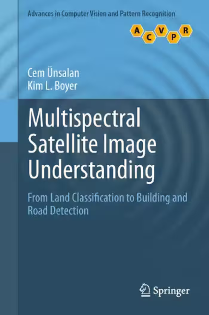 خرید و دانلود نسخه کامل کتاب Multispectral Satellite Image Understanding: From Land Classification to Building and Road Detection