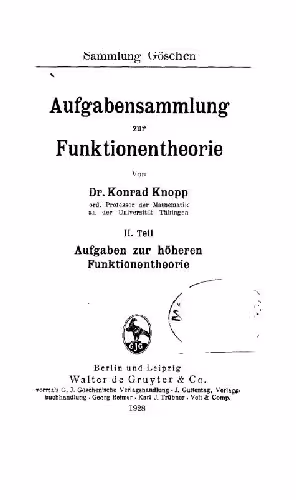 خرید و دانلود نسخه کامل کتاب Aufgabensammlung zur Funktionentheorie. 2. Aufgaben zur höheren Funktionentheorie