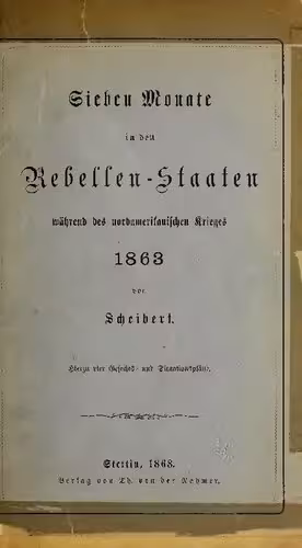 خرید و دانلود نسخه کامل کتاب Sieben Monate in den Rebellenstaaten während des nordamerikanischen Krieges 1863