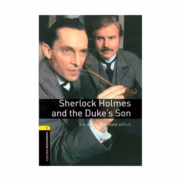 کتاب داستان کوتاه Sherlock Holmes and the Duke’s Son Level 1