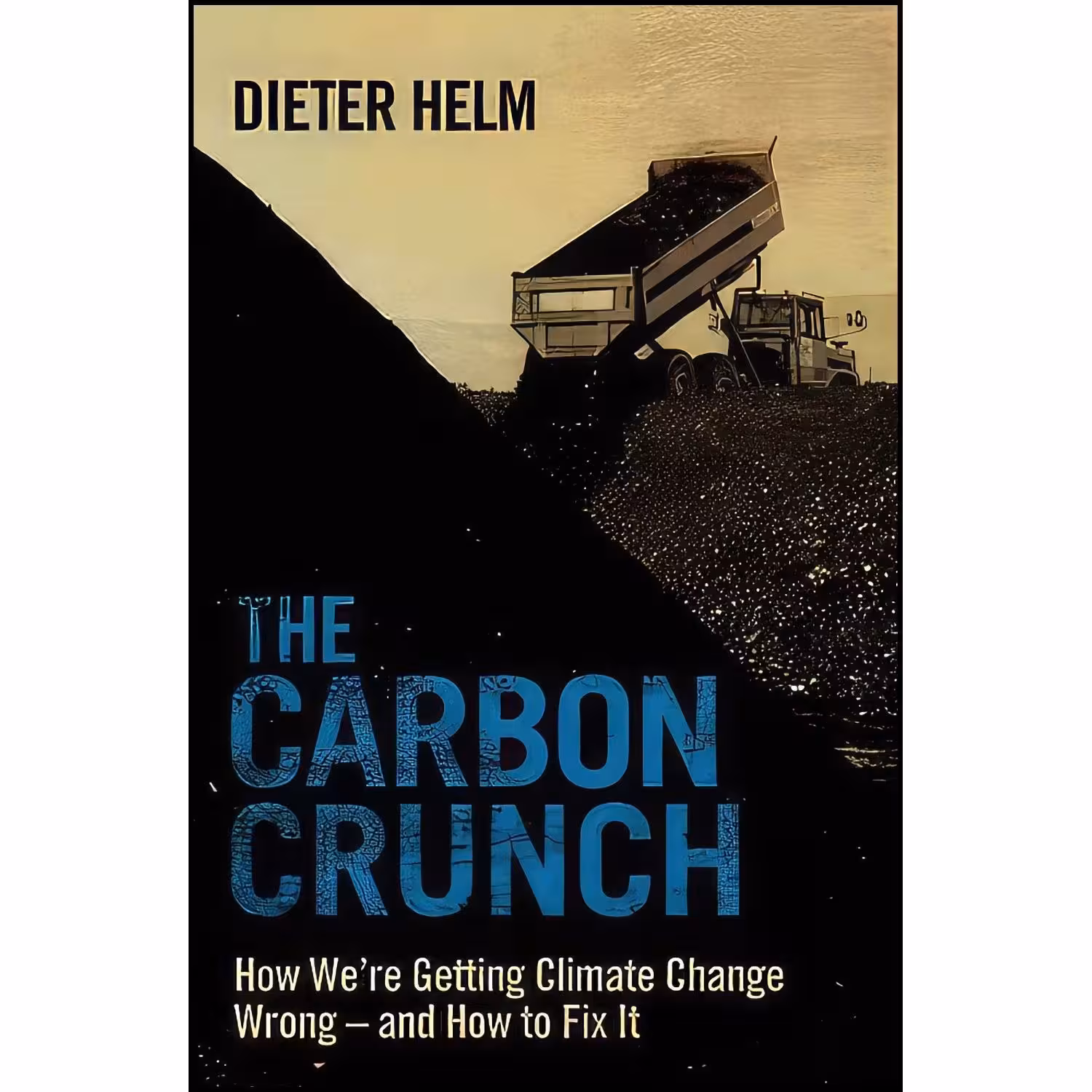 کتاب زبان اصلی The Carbon Crunch اثر Dieter Helm