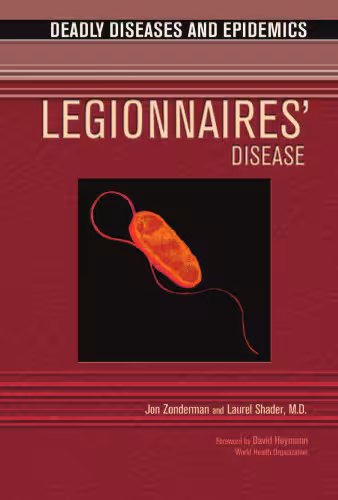 خرید و دانلود نسخه کامل کتاب Legionnaire's Disease (Deadly Diseases and Epidemics)
