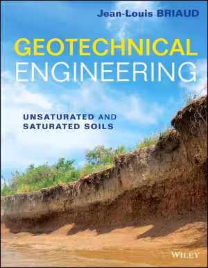 خرید و دانلود نسخه کامل کتاب Geotechnical Engineering Unsaturated and Saturated Soils