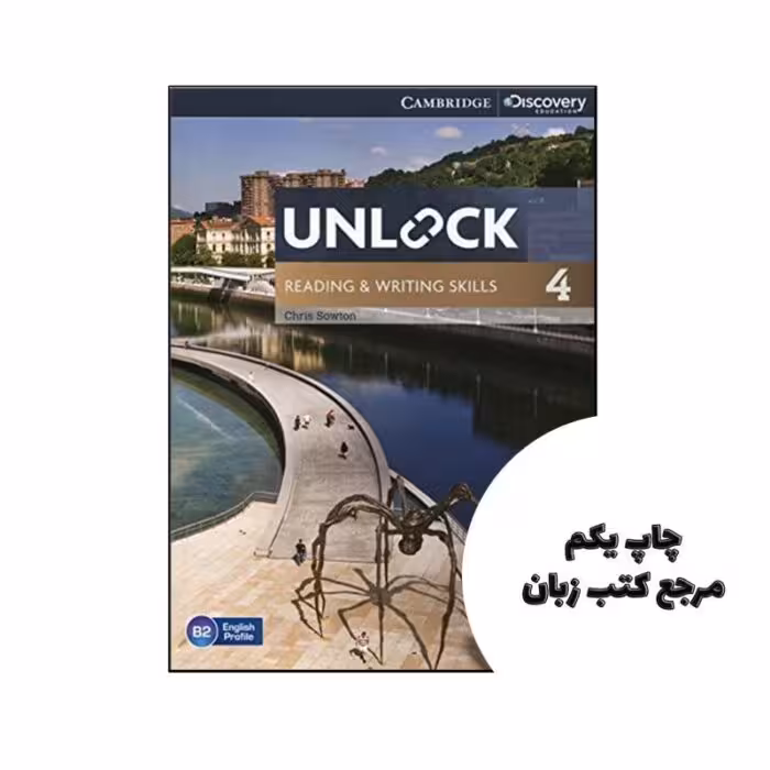کتاب Unlock Reading and Writing Skills 4 Student’s Book and Online Workbook نویسنده Chris Sowton