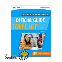 OFFICIAL GUIDE to the TOEFL iBT Test SIXTH EDITION آفیشیال گاید تو د تافل آی بی تی ویرایش ششم