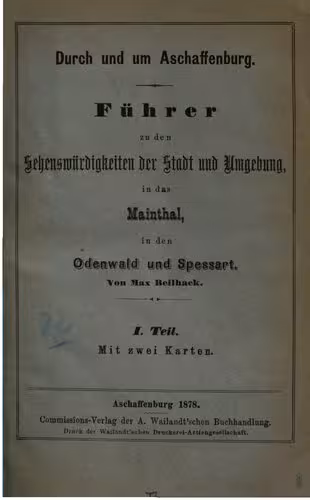 خرید و دانلود نسخه کامل کتاب Durch und um Aschaffenburg : Führer zu den Sehenswürdigkeiten derStadt und Umgebung, in das Mainthal [Maintal], in den Odenwald und Spessart
