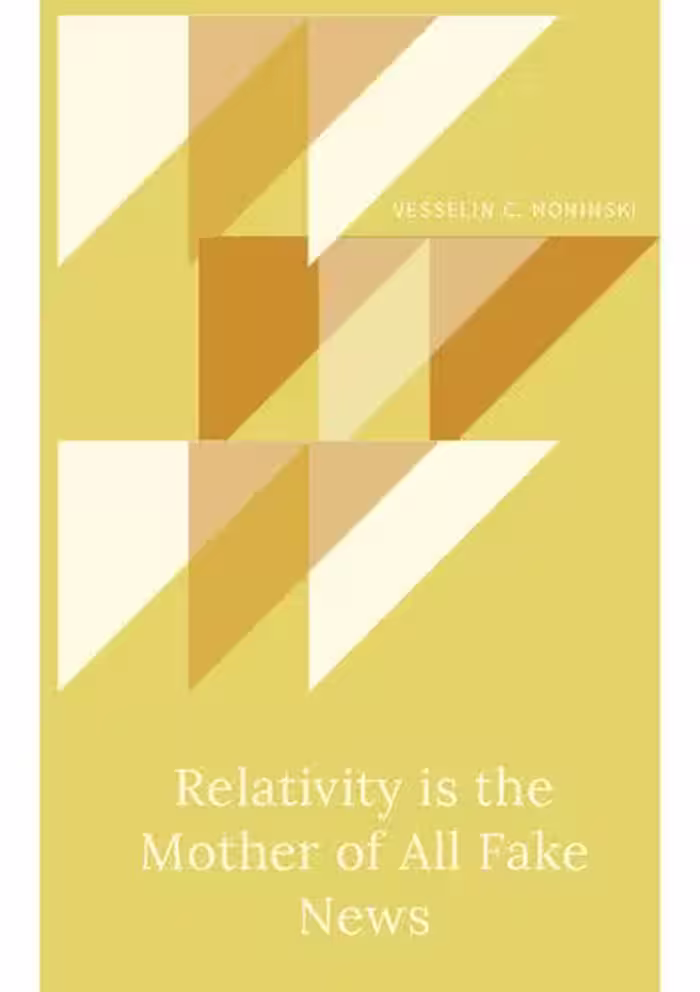 خرید و دانلود نسخه کامل کتاب Relativity is the Mother of All Fake News