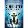 کتاب The Simulated Multiverse اثر Rizwan Virk انتشارات تازه ها