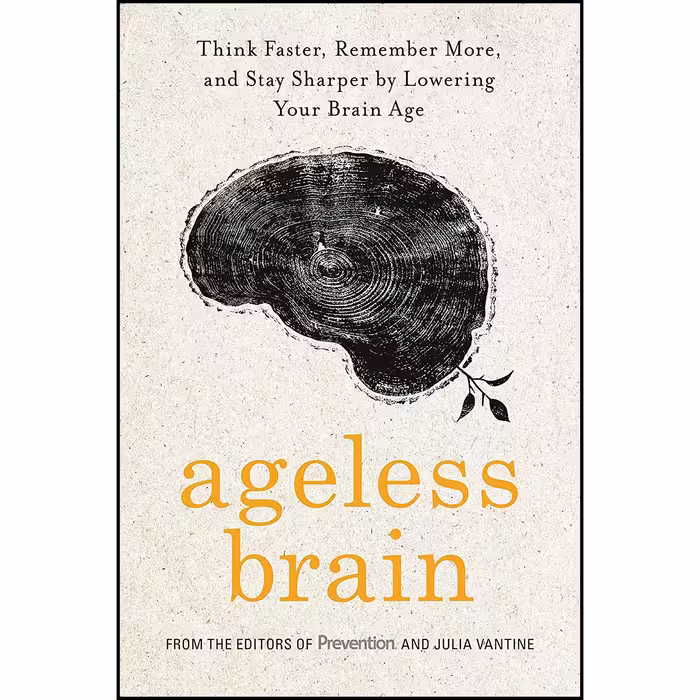 کتاب Ageless Brain اثر جمعی از نویسندگان انتشارات Rodale Books