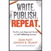 کتاب Write. Publish. Repeat. اثر Sean Platt and Johnny B. Truant انتشارات تازه ها