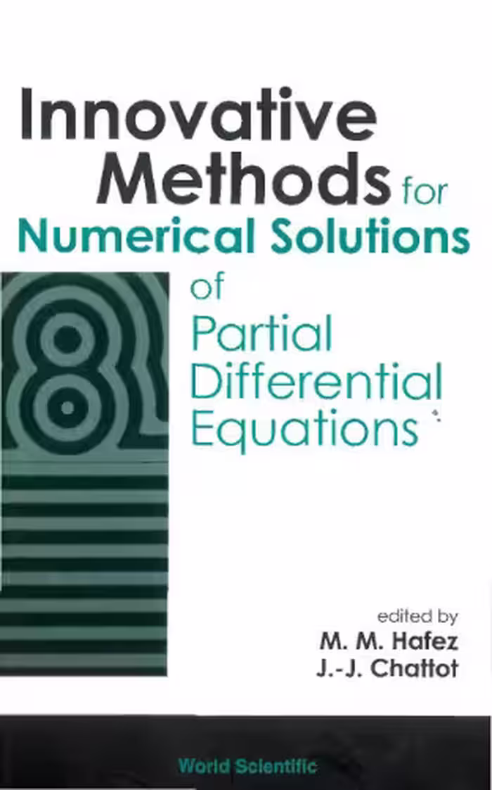 خرید و دانلود نسخه کامل کتاب Innovative Methods for Numerical Solution of Partial Differential Equations