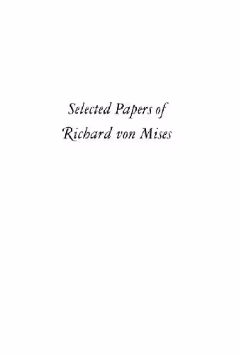 خرید و دانلود نسخه کامل کتاب Selected papers of Richard von Mises (Probability and Statistics, General)