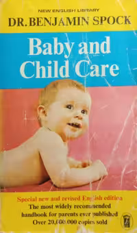 Baby and Child Care | Benjamin Spock
