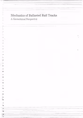 خرید و دانلود نسخه کامل کتاب Mechanics of Ballasted Rail Tracks: A Geotechnical Perspective