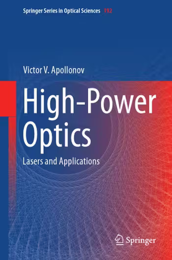 خرید و دانلود نسخه کامل کتاب High-Power Optics: Lasers and Applications