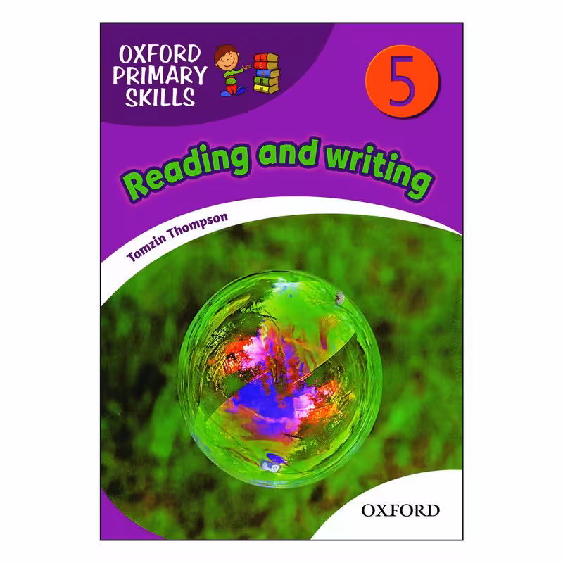 Oxford Primary Skills 5 reading and writing (بریتیش)ریدینگ اند راینگ فامیلی 5