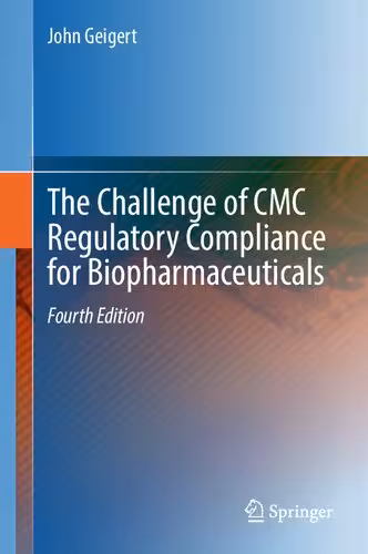 خرید و دانلود نسخه کامل کتاب The Challenge of CMC Regulatory Compliance for Biopharmaceuticals