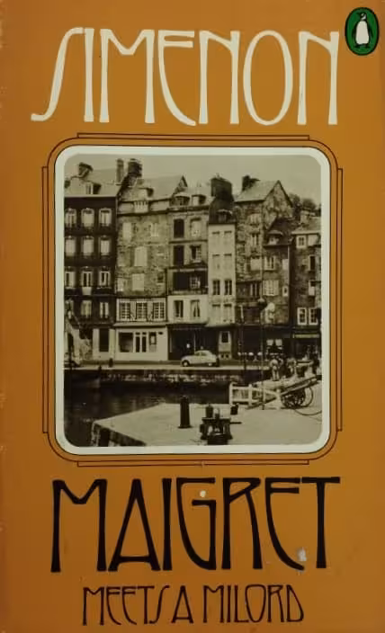 Maigret Meets a Milord | Georges Simenon