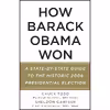 کتاب How Barack Obama Won اثر Chuck Todd and Sheldon Gawiser انتشارات Vintage