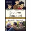 کتاب Brothers Emanuel اثر Ezekiel J. Emanuel انتشارات Random House Trade