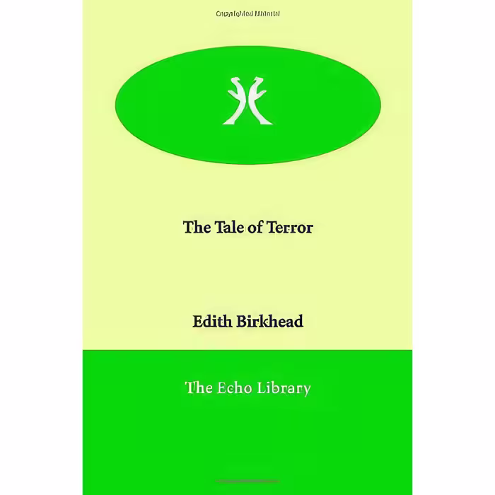 کتاب The Tale of Terror اثر Edith Birkhead انتشارات Echo Library