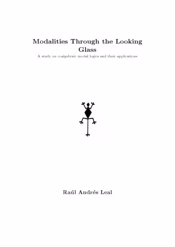 خرید و دانلود نسخه کامل کتاب Modalities Through the Looking Glass [PhD Thesis]