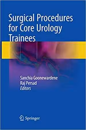 [PDF] دانلود کتاب Surgical Procedures For Core Urology Trainees, 2018