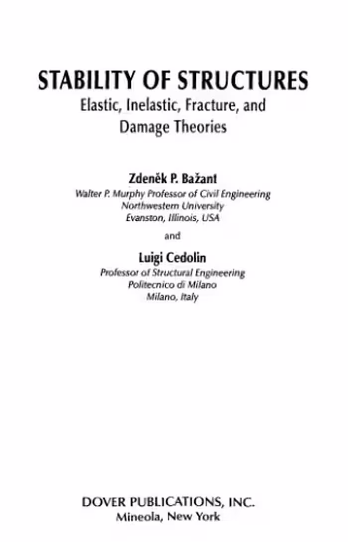 خرید و دانلود نسخه کامل کتاب Stability of structures: elastic, inelastic, fracture, and damage theories