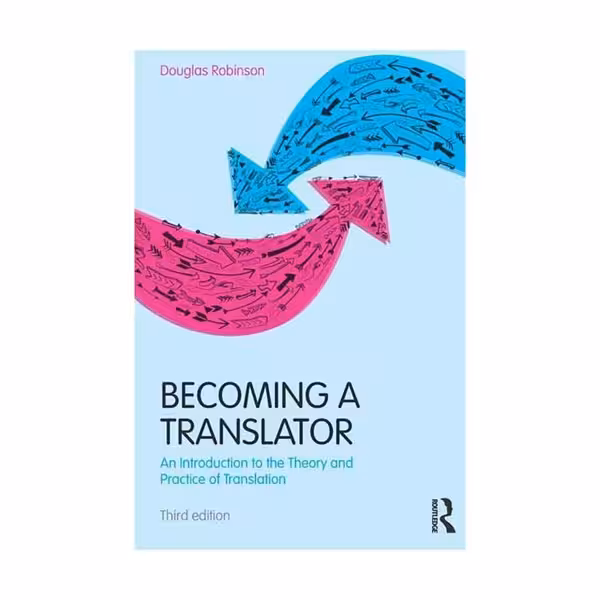 کتاب Becoming a Translator An Introduction to the Theory and Practice of Translation 3rd