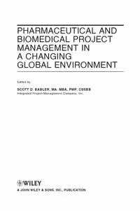 خرید و دانلود نسخه کامل کتاب Pharmaceutical and Biomedical Project Management in a Changing Global Environment (Wiley Series on Technologies for the Pharmaceutical Industry)