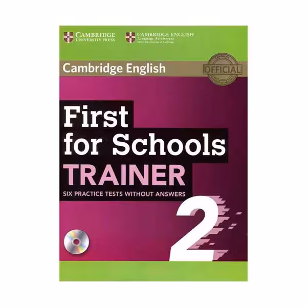 کتاب Cambridge English First for Schools Trainer 6 Practice Tests 2 فرست فور اسکولز ترینر